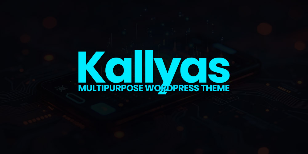 KALLYAS: The All-in-One Creative eCommerce Multi-Purpose WordPress Theme for Your Online Store